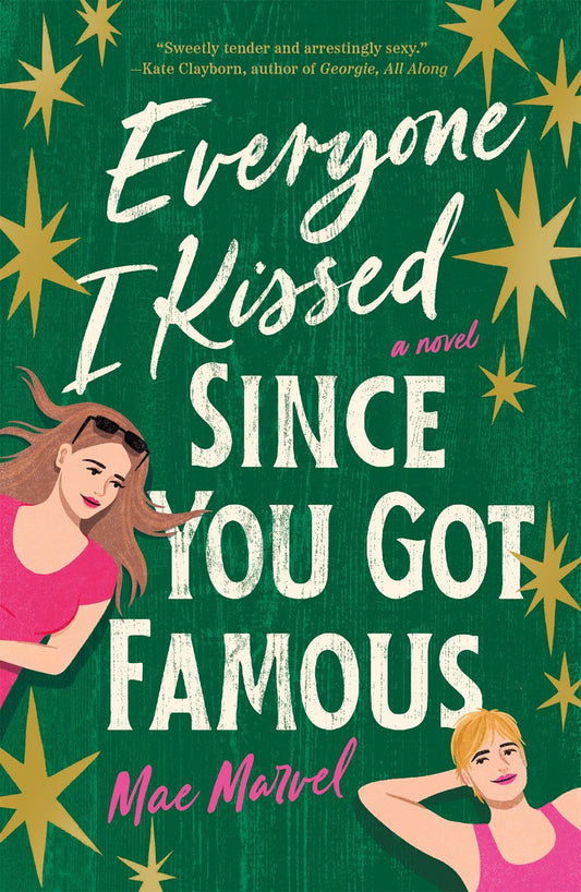 Everyone I Kissed Since You Got Famous (Paperback)